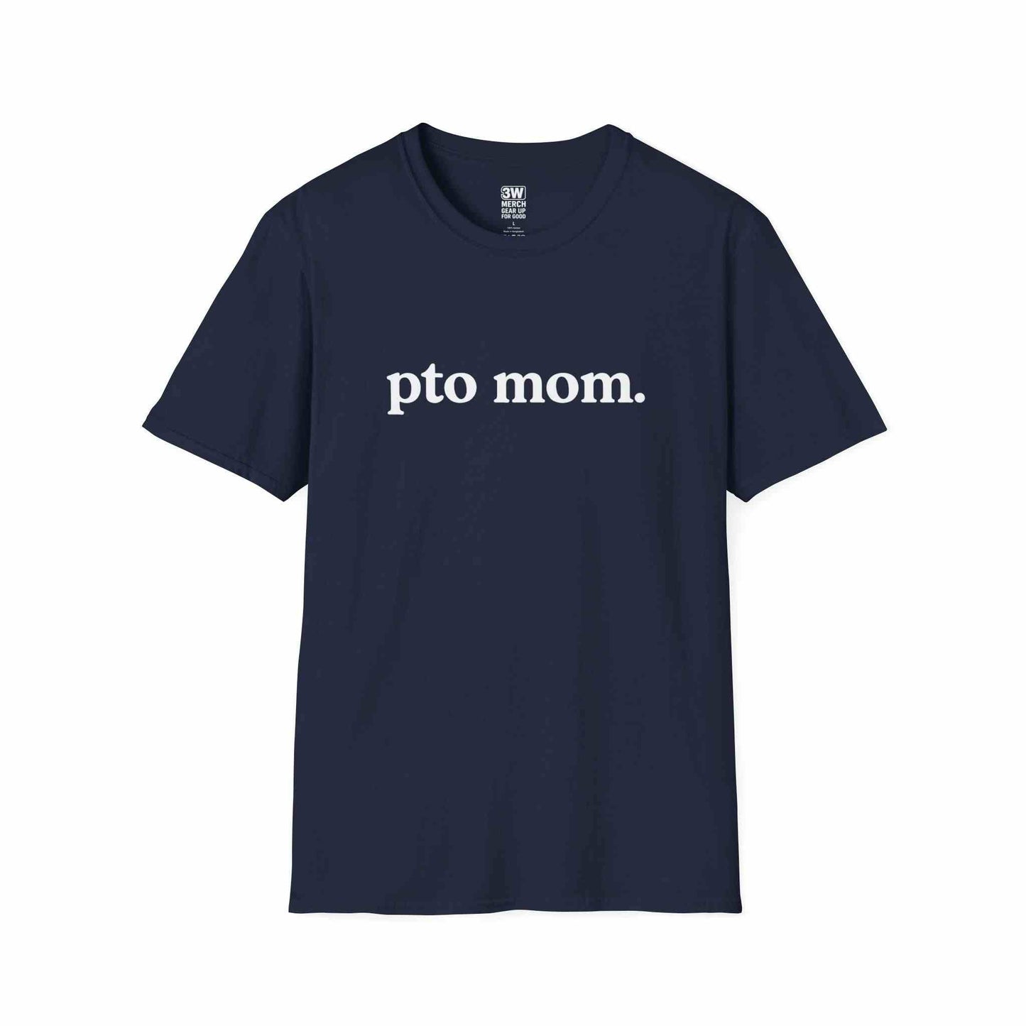 PTO Mom Unisex Softstyle T-Shirt