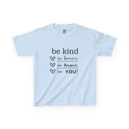 Kids Tee Inspirational Be Kind Be Brave Motivational Shirt Kids Inspirational Tee, for Boys and Girls, Everyday Wear, Gift for Children