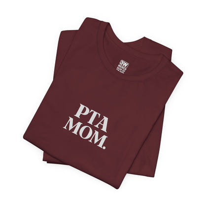 PTA Mom Unisex Jersey Short Sleeve Tee, Funny Mom Shirt, Back to School Tee, Teacher Appreciation Gift, Casual Spring Outfit