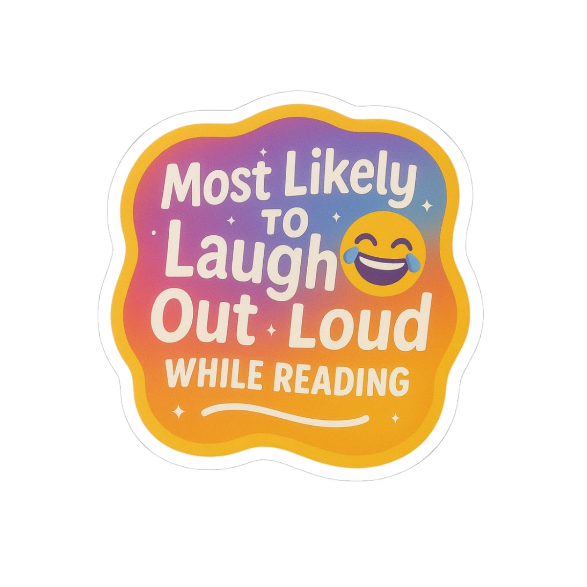 Funny Reading Stickers, Most Likely to Laugh Out Loud, Laptop Decals, Gift for Book Lovers, Colorful Planner Stickers