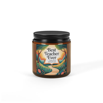 Best Teacher Ever Scented Soy Candle, Aromatherapy Gift, Teacher Appreciation, Home Decor, Relaxation Gift, Multi-Size Amber Jar