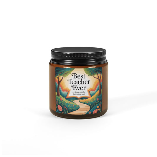 Best Teacher Ever Scented Soy Candle, Aromatherapy Gift, Teacher Appreciation, Home Decor, Relaxation Gift, Multi-Size Amber Jar