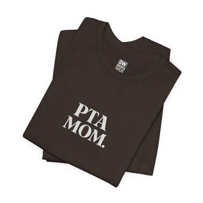 PTA Mom Unisex Jersey Short Sleeve Tee, Funny Mom Shirt, Back to School Tee, Teacher Appreciation Gift, Casual Spring Outfit