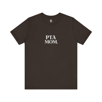 PTA Mom Unisex Jersey Short Sleeve Tee, Funny Mom Shirt, Back to School Tee, Teacher Appreciation Gift, Casual Spring Outfit