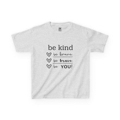 Kids Tee Inspirational Be Kind Be Brave Motivational Shirt Kids Inspirational Tee, for Boys and Girls, Everyday Wear, Gift for Children