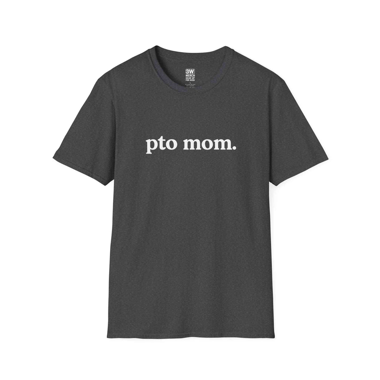 PTO Mom Unisex Softstyle T-Shirt